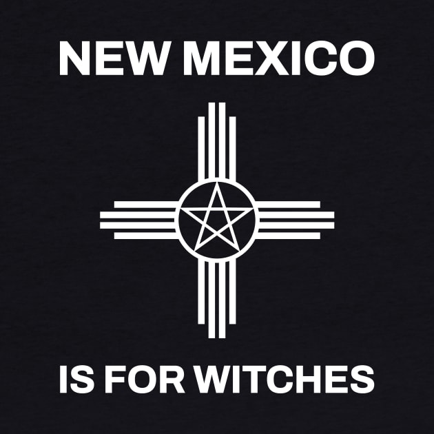 New Mexico is for Witches by percygohst